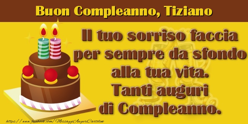 Cartoline di compleanno - Torta | Buon Compleanno Tiziano
