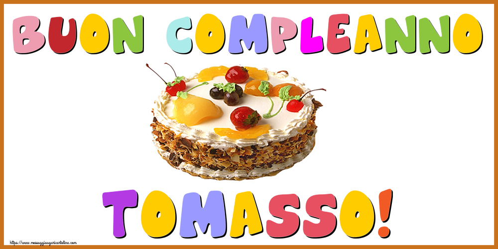 Cartoline di compleanno - Torta | Buon Compleanno Tomasso!