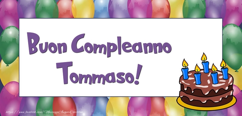 Cartoline di compleanno - Palloncini & Torta | Buon Compleanno Tommaso