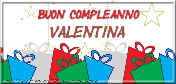 Cartoline di compleanno - Regalo | Buon compleanno Valentina