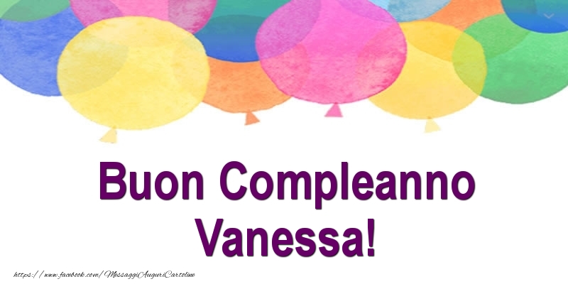 Cartoline di compleanno - Buon Compleanno Vanessa!