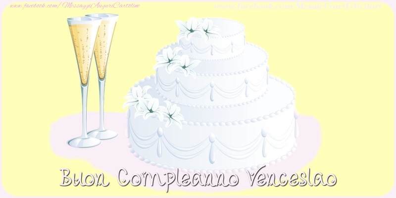 Cartoline di compleanno - Champagne & Torta | Buon compleanno Venceslao