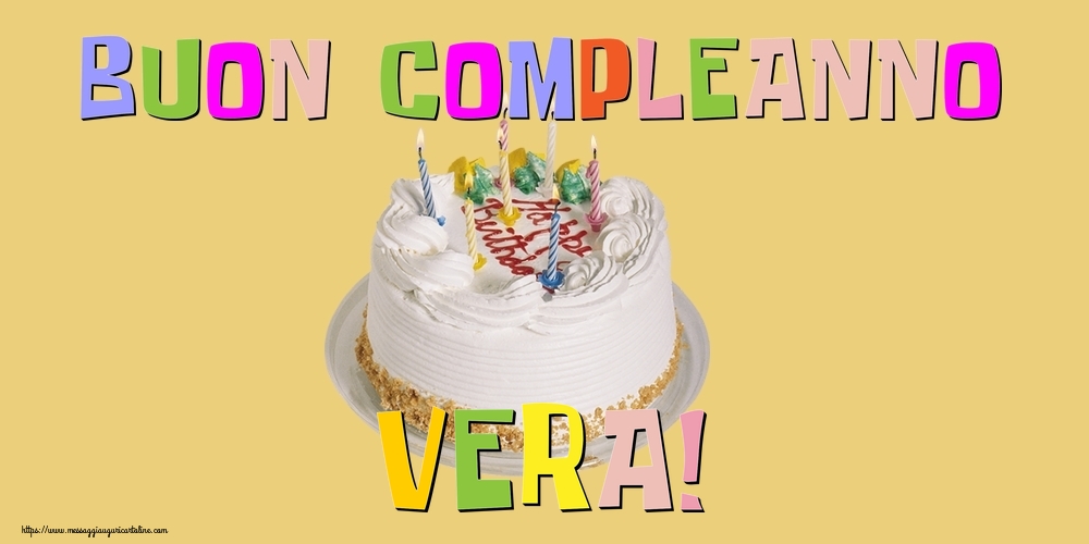 Cartoline di compleanno - Buon Compleanno Vera!