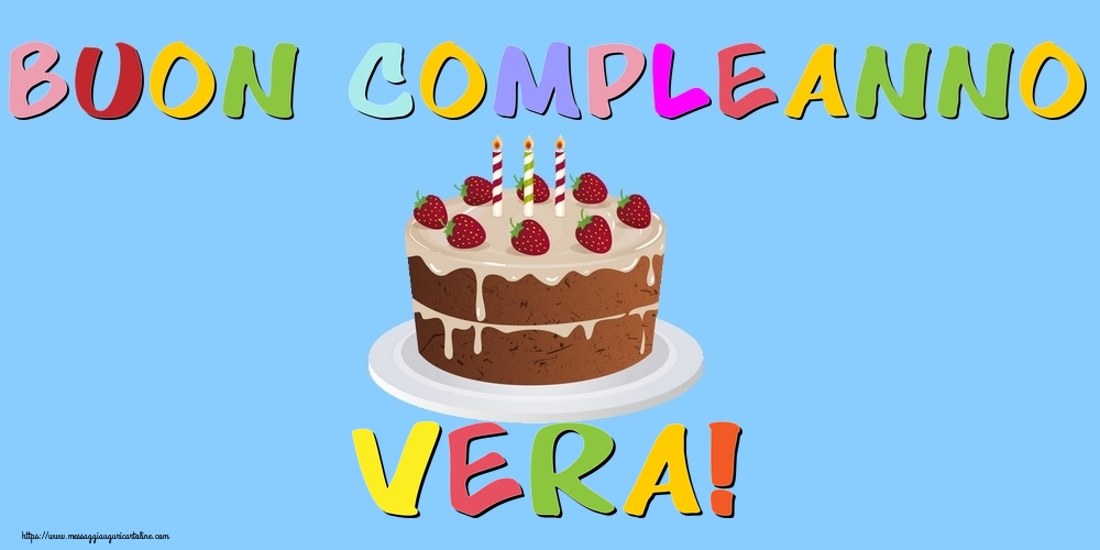 Cartoline di compleanno - Torta | Buon Compleanno Vera!
