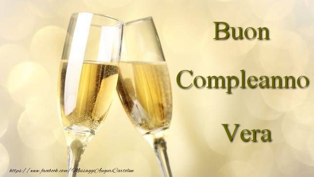 Cartoline di compleanno - Champagne | Buon Compleanno Vera