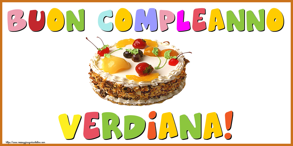 Cartoline di compleanno - Buon Compleanno Verdiana!