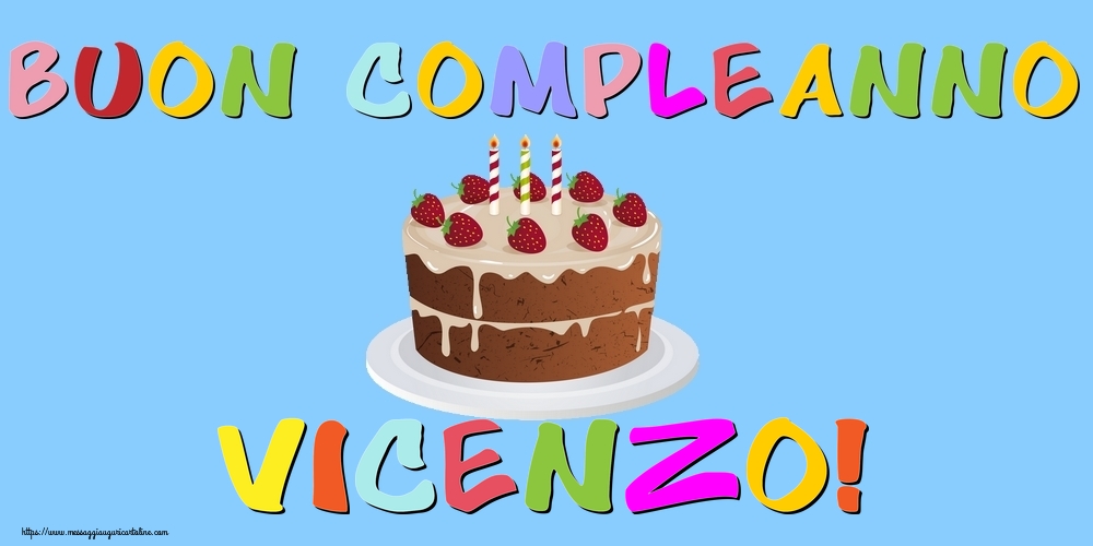 Cartoline di compleanno - Torta | Buon Compleanno Vicenzo!