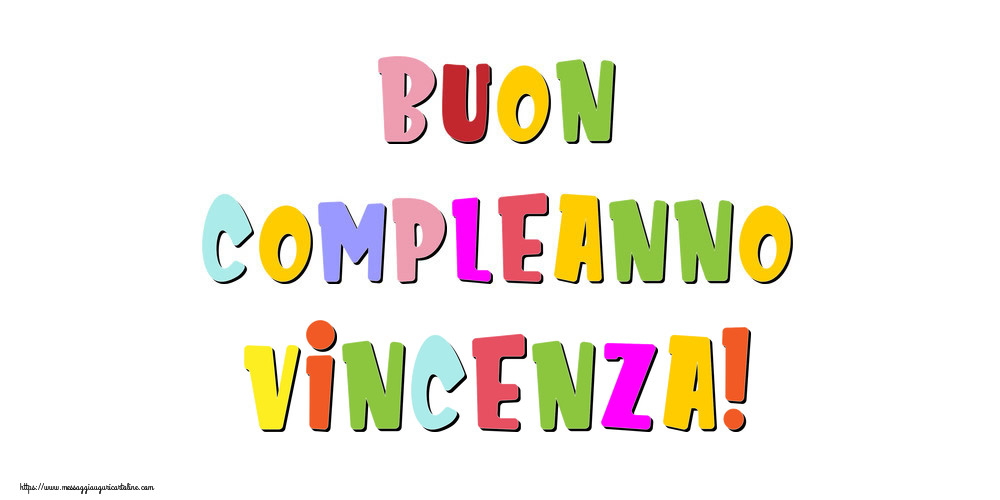 Cartoline di compleanno - Messaggi | Buon compleanno Vincenza!