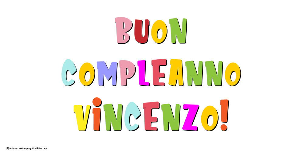 Cartoline di compleanno - Messaggi | Buon compleanno Vincenzo!