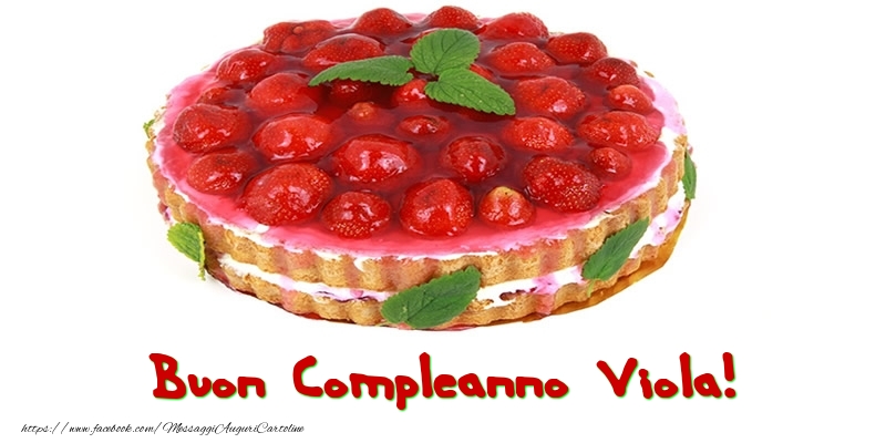 Cartoline di compleanno - Torta | Buon Compleanno Viola!