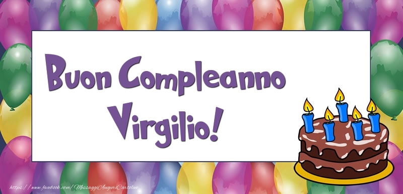 Cartoline di compleanno - Palloncini & Torta | Buon Compleanno Virgilio