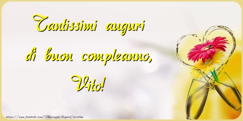 Cartoline di compleanno - Champagne & Fiori | Tantissimi auguri di buon compleanno, Vito