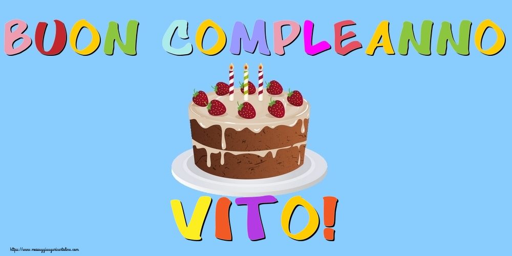Cartoline di compleanno - Buon Compleanno Vito!