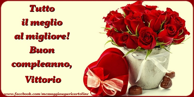 Cartoline di compleanno - Mazzo Di Fiori & Regalo & Rose | Tutto il meglio al migliore! Buon compleanno, Vittorio