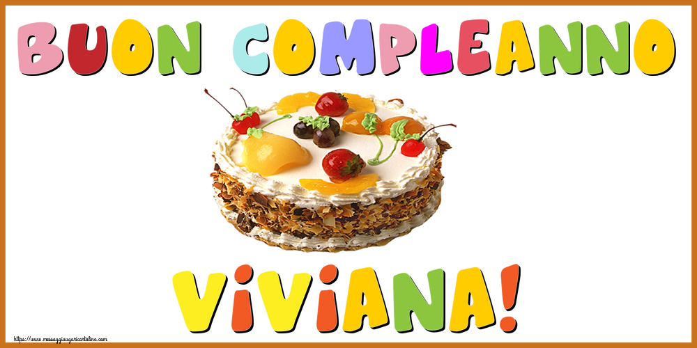 Cartoline di compleanno - Buon Compleanno Viviana!