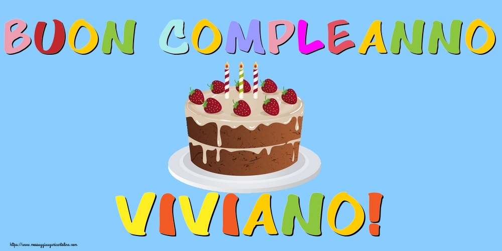 Cartoline di compleanno - Torta | Buon Compleanno Viviano!