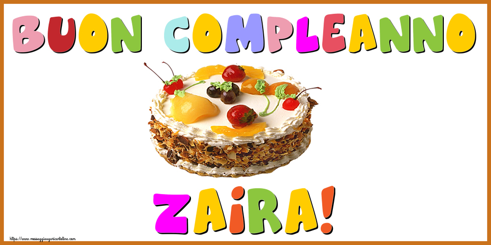  Cartoline di compleanno - Torta | Buon Compleanno Zaira!
