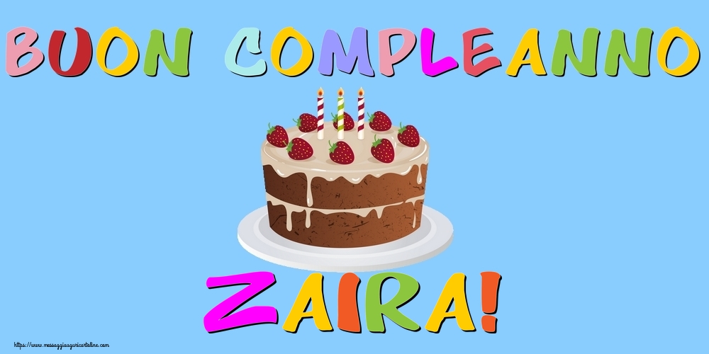 Cartoline di compleanno - Buon Compleanno Zaira!