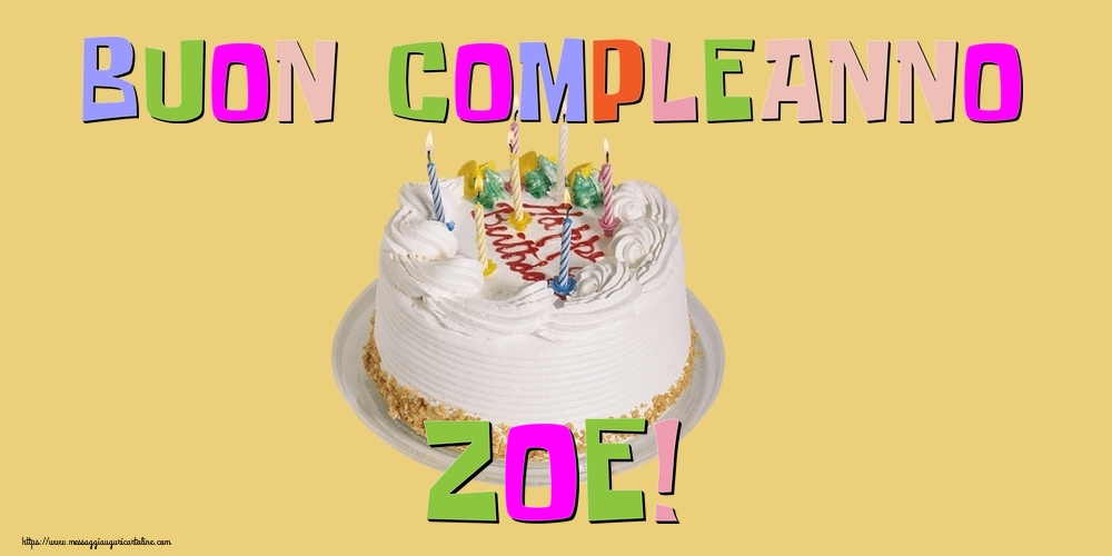 Cartoline di compleanno - Torta | Buon Compleanno Zoe!
