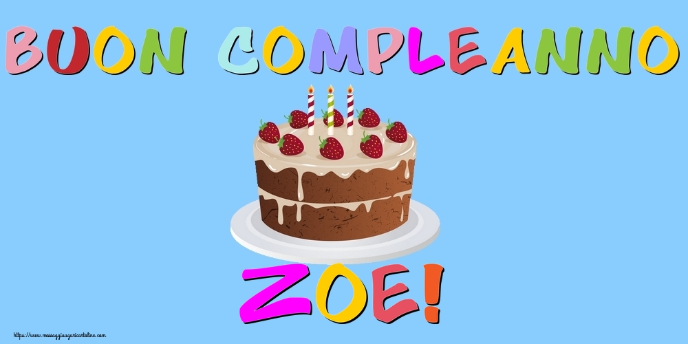 Cartoline di compleanno - Torta | Buon Compleanno Zoe!