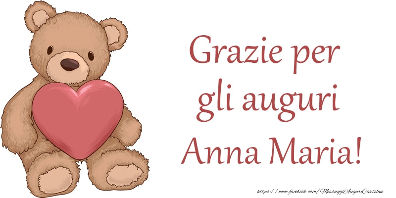 Cartoline di grazie - Cuore & Orsi | Grazie per gli auguri Anna Maria!