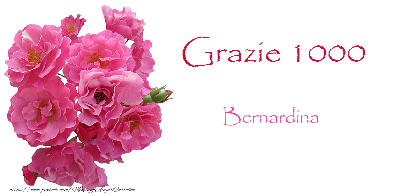 Cartoline di grazie - Fiori | GRAZIE 1000 Bernardina
