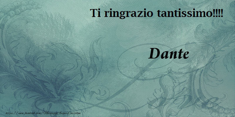 Cartoline di grazie - Ti ringrazzio Dante