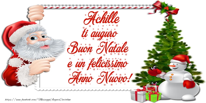 Cartoline di Natale - Albero Di Natale & Babbo Natale & Regalo | Achille ti auguro Buon Natale e un felicissimo Anno Nuovo!