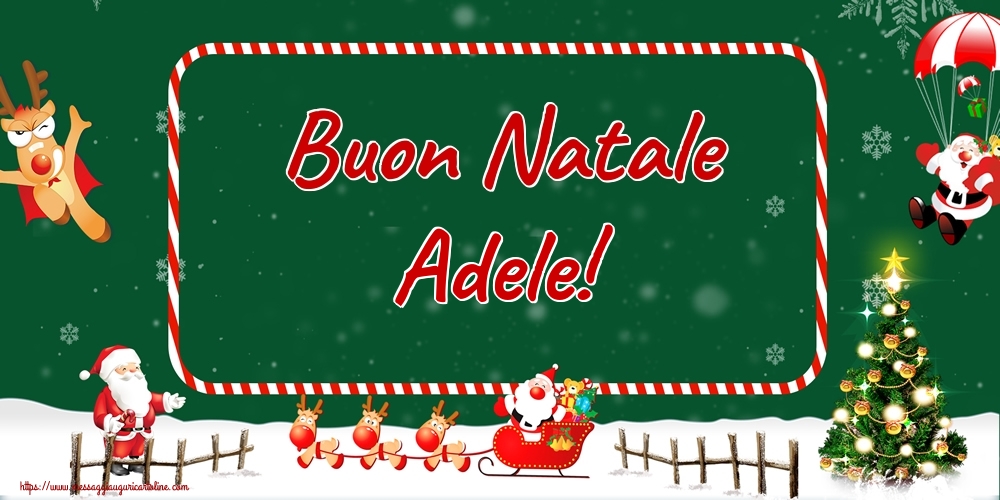 Cartoline di Natale - Albero Di Natale & Babbo Natale & Renna | Buon Natale Adele!