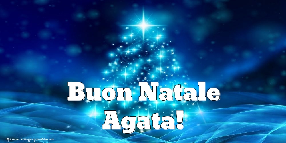 Cartoline di Natale - Buon Natale Agata!