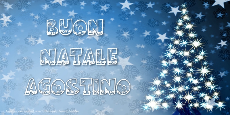 Cartoline di Natale - Buon Natale Agostino!
