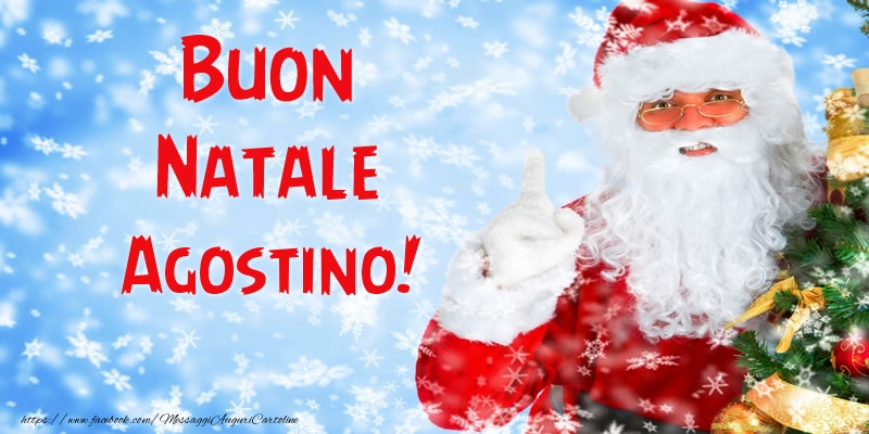 Cartoline di Natale - Babbo Natale | Buon Natale Agostino!