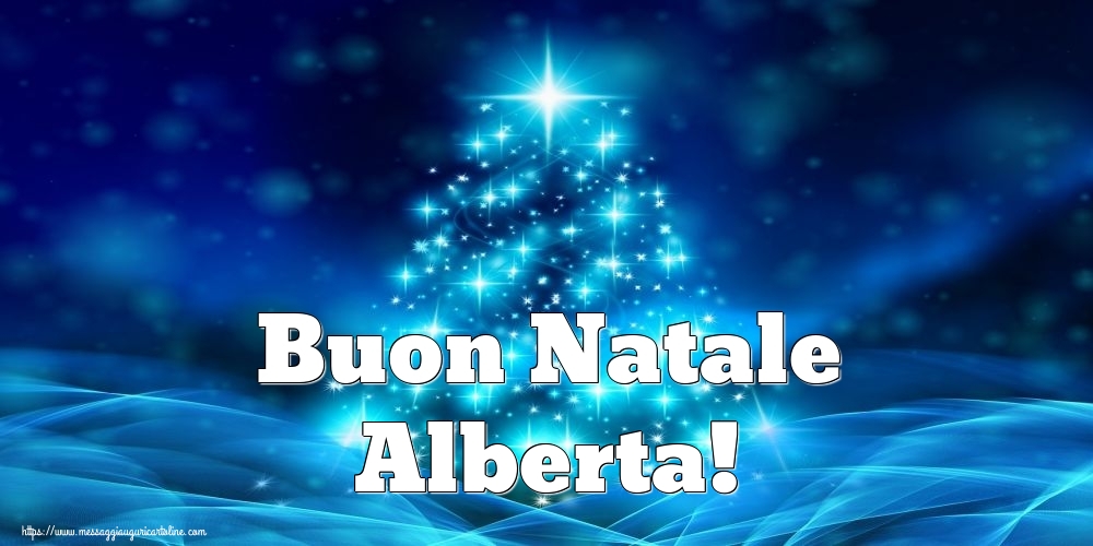 Cartoline di Natale - Albero Di Natale | Buon Natale Alberta!