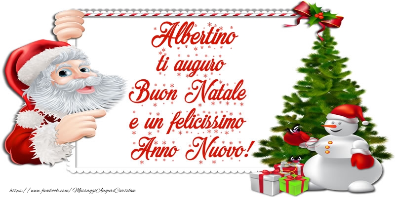 Cartoline di Natale - Albero Di Natale & Babbo Natale & Regalo | Albertino ti auguro Buon Natale e un felicissimo Anno Nuovo!