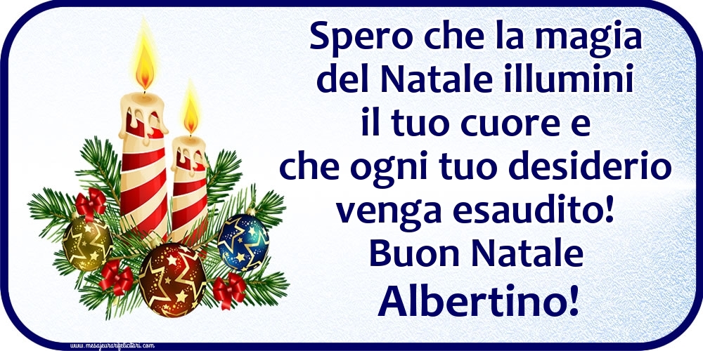 Cartoline di Natale - Candele & Palle Di Natale | Buon Natale Albertino!