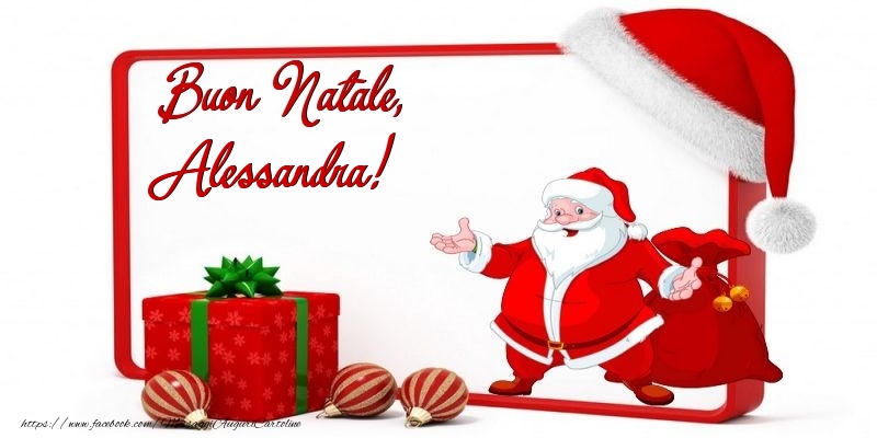 Cartoline di Natale - Babbo Natale & Palle Di Natale & Regalo | Buon Natale, Alessandra
