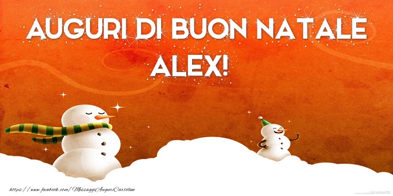 Cartoline di Natale - AUGURI DI BUON NATALE Alex!