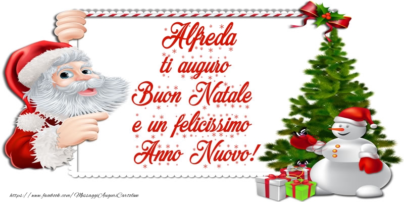 Cartoline di Natale - Albero Di Natale & Babbo Natale & Regalo | Alfreda ti auguro Buon Natale e un felicissimo Anno Nuovo!