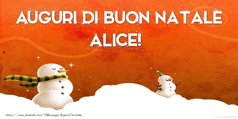Cartoline di Natale - AUGURI DI BUON NATALE Alice!