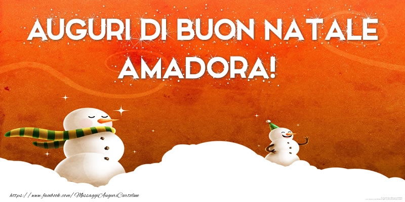Cartoline di Natale - AUGURI DI BUON NATALE Amadora!