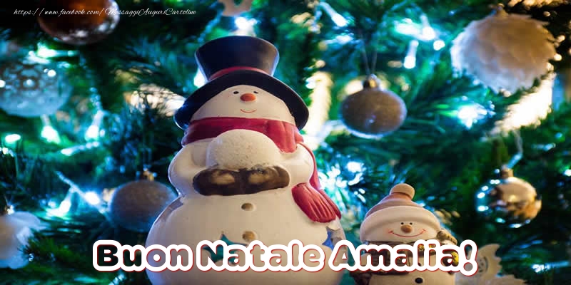 Cartoline di Natale - Pupazzo Di Neve | Buon Natale Amalia!