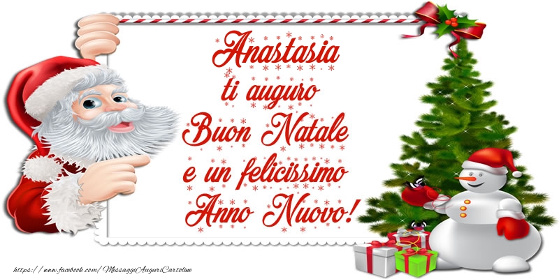 Cartoline di Natale - Albero Di Natale & Babbo Natale & Regalo | Anastasia ti auguro Buon Natale e un felicissimo Anno Nuovo!