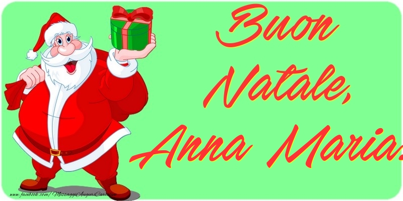 Cartoline di Natale - Babbo Natale & Regalo | Buon Natale, Anna Maria