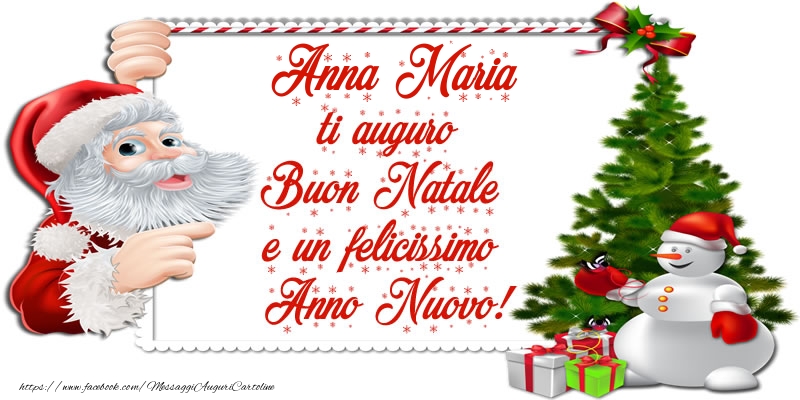 Cartoline di Natale - Albero Di Natale & Babbo Natale & Regalo | Anna Maria ti auguro Buon Natale e un felicissimo Anno Nuovo!
