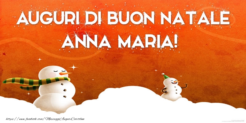Cartoline di Natale - AUGURI DI BUON NATALE Anna Maria!