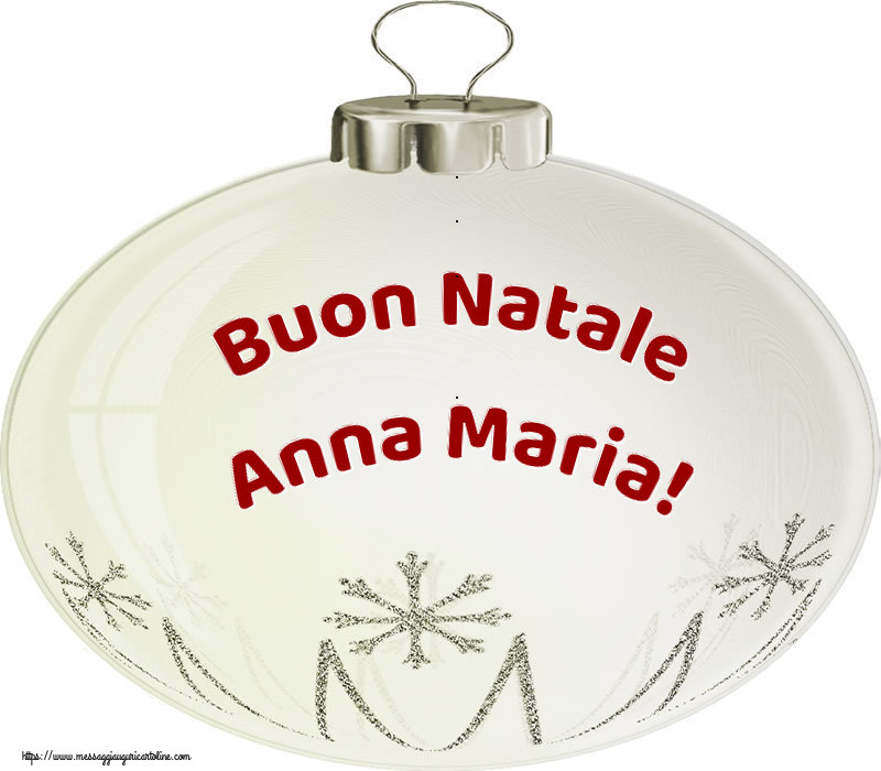 Cartoline di Natale - Palle Di Natale | Buon Natale Anna Maria!