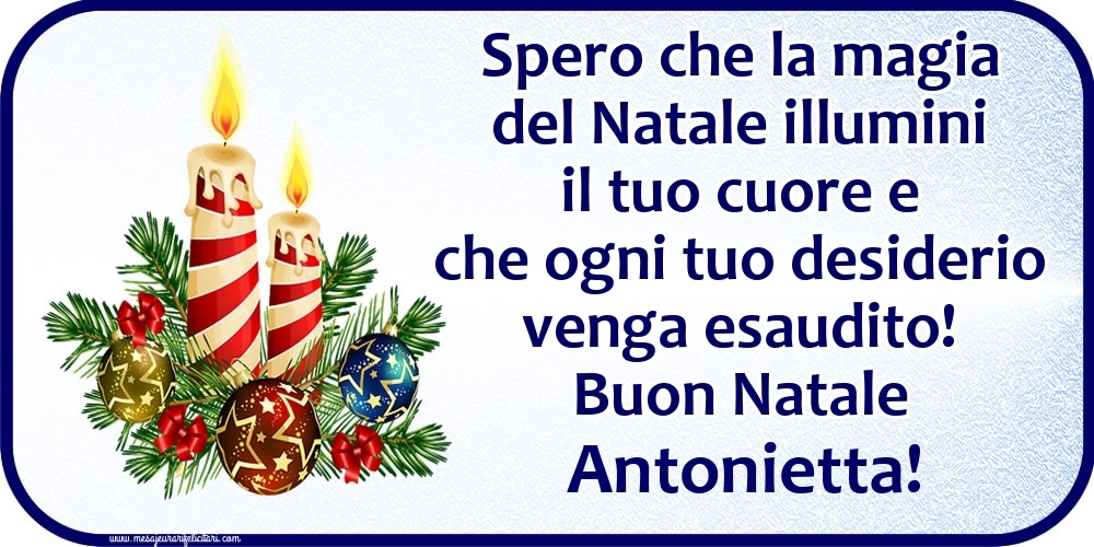 Cartoline di Natale - Candele & Palle Di Natale | Buon Natale Antonietta!
