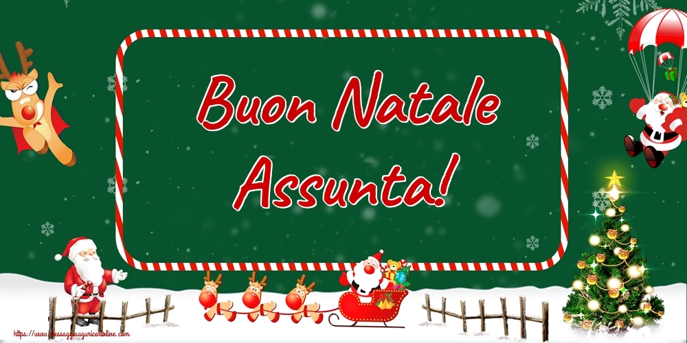 Cartoline di Natale - Albero Di Natale & Babbo Natale & Renna | Buon Natale Assunta!