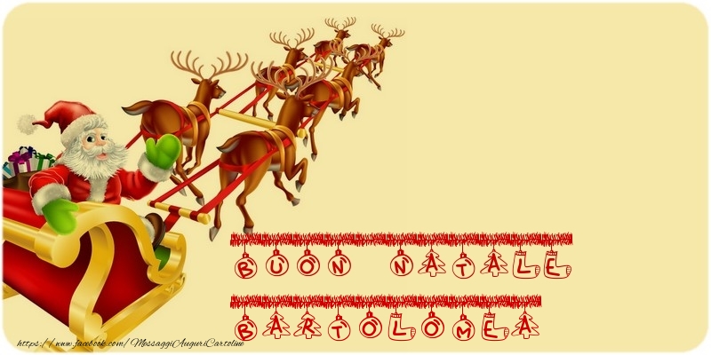 Cartoline di Natale - Babbo Natale & Renna | BUON NATALE Bartolomea