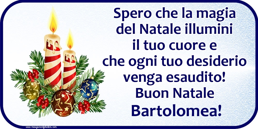 Cartoline di Natale - Candele & Palle Di Natale | Buon Natale Bartolomea!